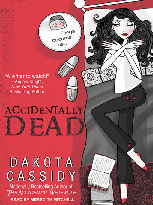 Title details for Accidentally Dead by Dakota Cassidy - Available